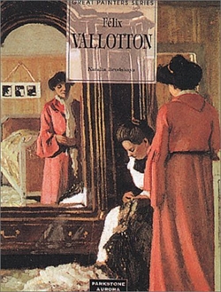 Felix Vallotton - The Nabi from Switzerland (Great Painters Series)